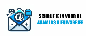 Schrijf je in voor de 4Gamers nieuwsbrief